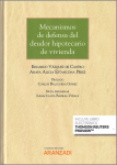 Mecanismos de defensa del deudor hipotecario de vivienda vignette