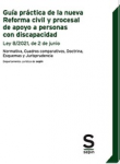 Guía práctica de la nueva reforma civil y procesal de apoyo a personas con discapacidad vignette