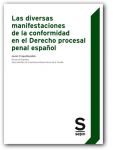 Las diversas manifestaciones de la conformidad en el Derecho procesal penal español vignette