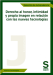 Derecho al honor, intimidad y propia imagen en relación con las nuevas tecnologías vignette