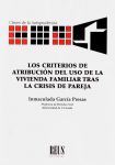 Los criterios de atribución del uso de la vivienda familiar tras la crisis de pareja vignette