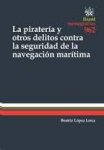 La piratería y otros delitos contra la seguridad de la navegación marítima vignette